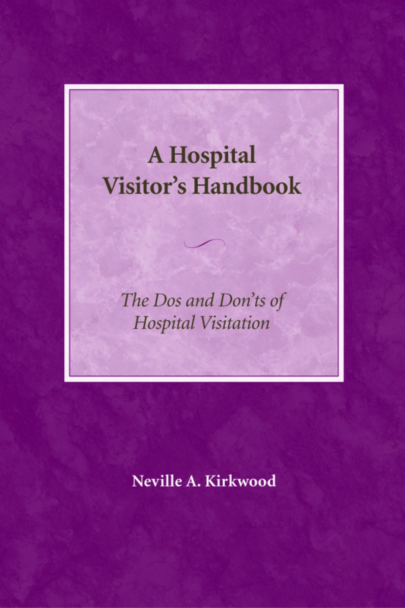 Cover image for A Hospital Visitor's Handbook ISBN 9780819222008